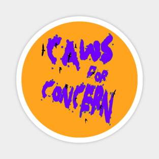 Halloween Ravens Caws For Concern Fun Pun Purple Quote Magnet